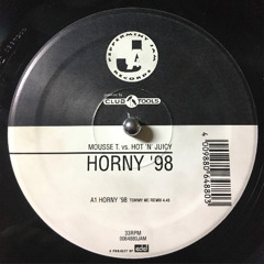 Mousse T. Vs Hot 'N' Juicy - Horny '98 (Tommy Mc Remix) [FREE EXTENDED DL]