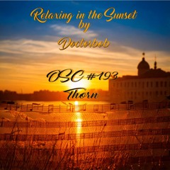 Relaxing in the Sunset - OSC #193 - Thorn