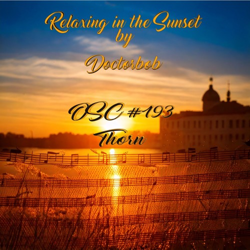 Relaxing in the Sunset - OSC #193 - Thorn