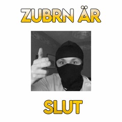 Zubrn Är Slut