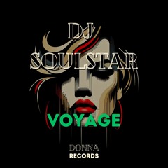 DJ Soulstar - Voyage (#58 at Beatport)