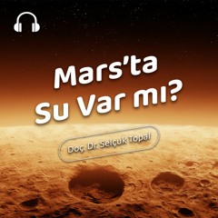 Mars’ta Su Var mı?