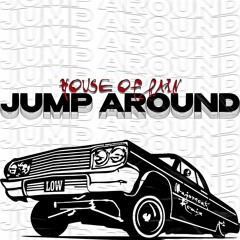 House Of Pain - Jump Around (Majorseat Remix)