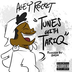 Alley Rocket - Tunes With Tariq