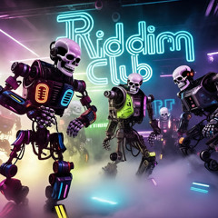 RIDDIM CLUB (EXCLUSIVE SOUNCLOUD) FREE DL