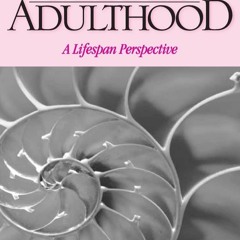 ⚡️ FREE (✔️PDF✔️) Middle Adulthood: A Lifespan Perspective
