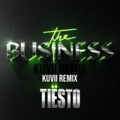 Tiësto - The Business (Kuvii Festival Mix)