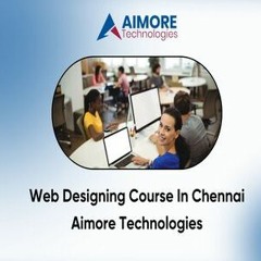 web designing course in Chennai - Aimore Technologies