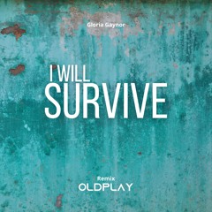 I Will Survive (Remix) OldPlay