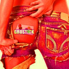 GROSTICK