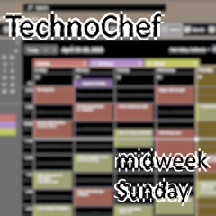 TechnoChef - midweek Sunday