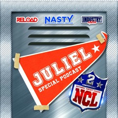 Juliel - National Circuit League (NASTY Año 2 Special Podcast Edition)
