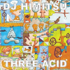 PREMIERE: DJ Himitsu - Three Acid [Lunatic Music]