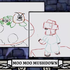 [M1] Moo Moo Mushdown