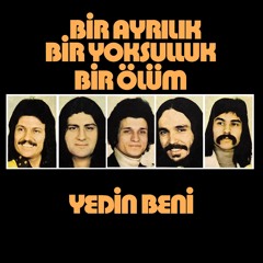 Yedin Beni