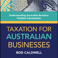 DOWNLOAD EPUB 🗃️ Taxation for Australian Businesses: Understanding Australian Busine