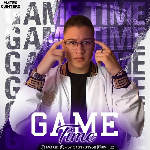 GAME TIME - MATEO QUINTERO SET 2023