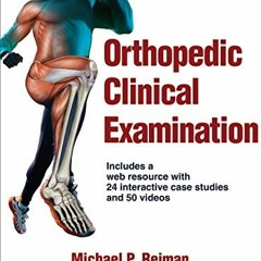 free PDF 💕 Orthopedic Clinical Examination by  Michael P. Reiman EBOOK EPUB KINDLE P