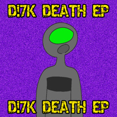 R0TTING ANIMTRONIC D!7K SM3GMA (D!7K DEATH EP)