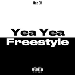 Yea Yea Freestyle