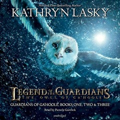 Read EPUB 💑 Legend of the Guardians: The Owls of Ga'Hoole: Guardians of Ga'Hoole, Bo