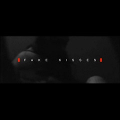 Fake Kisses