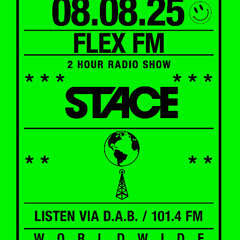 FRIDAY - 08 08 2025 - DJ STACE - FLEX FM SHOW (SHOW 21)