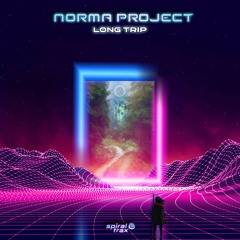 Norma Project - Long Trip (​​SPIT285 - Spiral Trax)