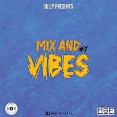 DJ Sully Mix and Vybz #1