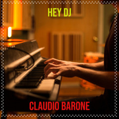 Hey DJ - Claudio Barone