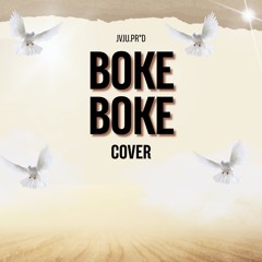BOKE BOKE (COVER)