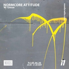 NORMCORE ATTITUDE 07 w/ Giesse