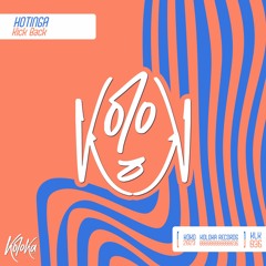 Hotinga - Kick Back (Radio Edit)