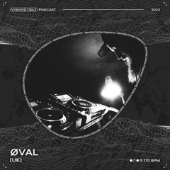 Vykhod Sily Podcast - Øval Guest Mix