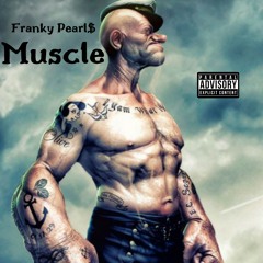 Franky Pearls - Muscle