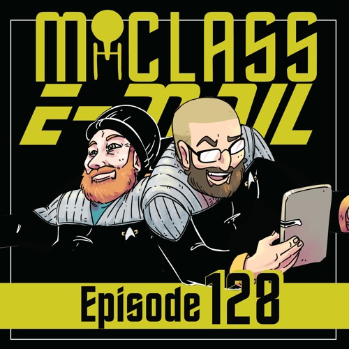 M-Class E-Mail: Episode 128