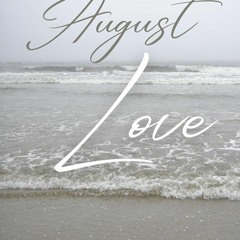 ✔Audiobook⚡️ August Love: A forbidden love, small town romance