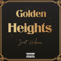Golden Heights (Prod.By 6th Floor Recordz)