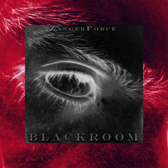 ZangerForce - Blackroom (FREE DL)