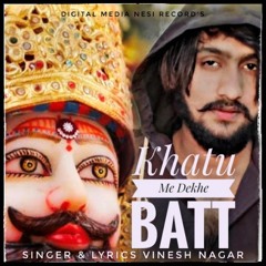Khatu Me Dekhe Batt (feat. Sandeep Pichopiya)