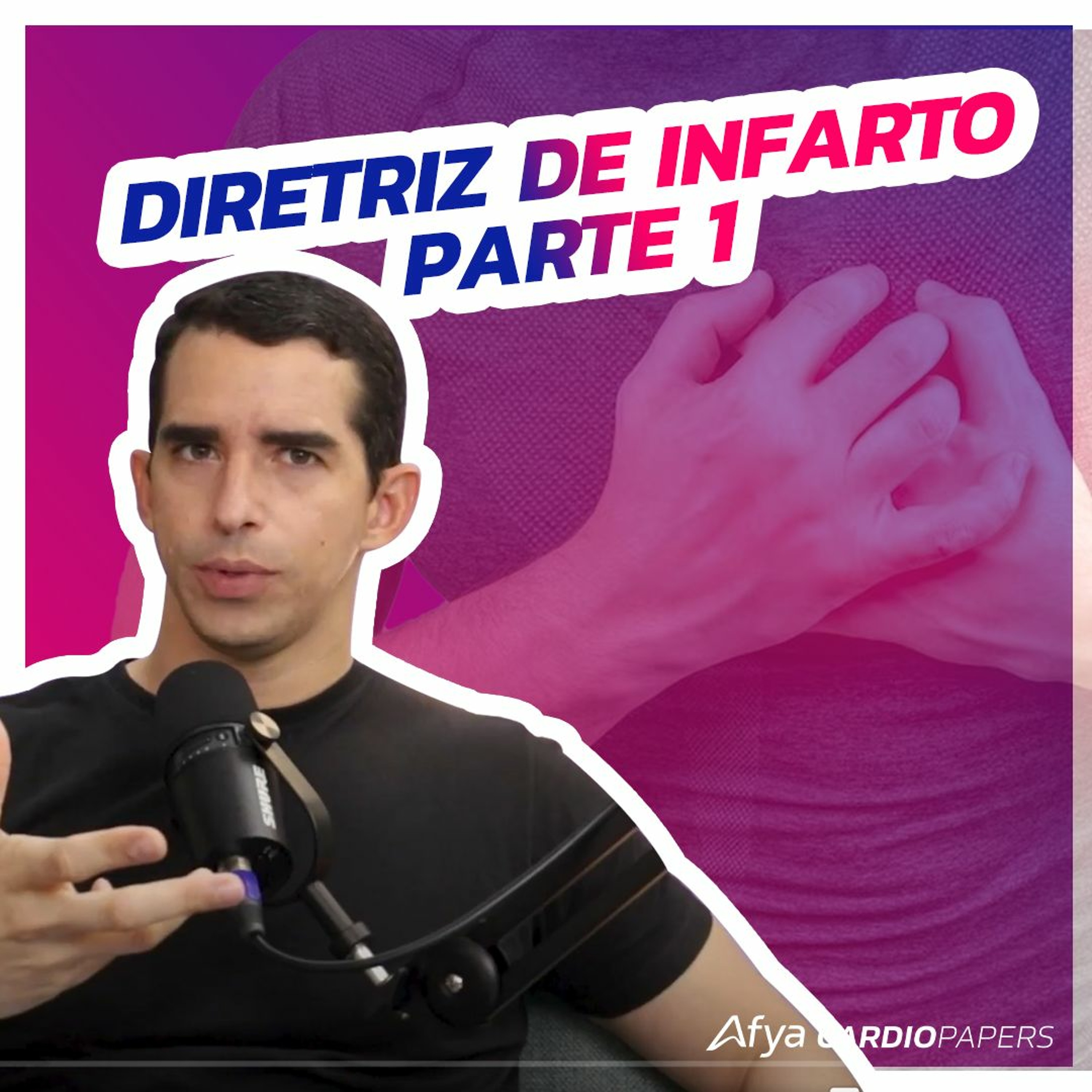 Nova diretriz de infarto: o que você precisa saber - parte 1 episode artwork