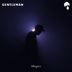 Gentleman - Whispers (Original Mix)