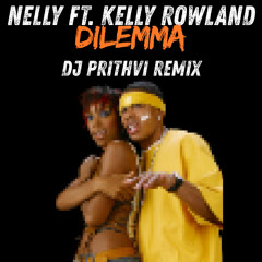 Nelly - Dilemma (DJ Prithvi Remix)