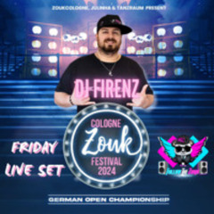 Dj FirenZ Friday Cologne Zouk Festival Live Set