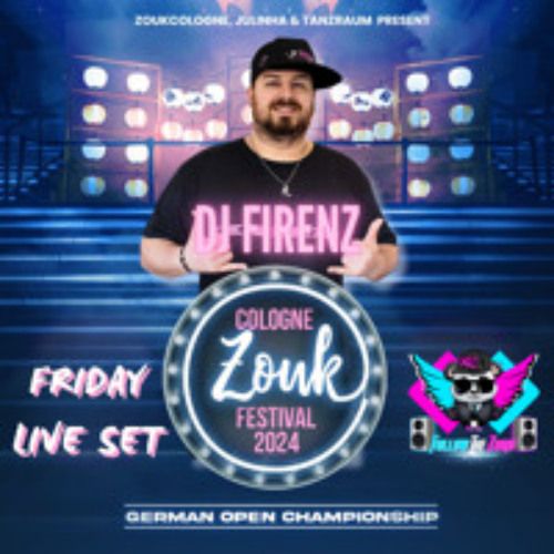 Dj FirenZ Friday Cologne Zouk Festival Live Set