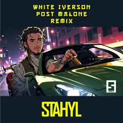 White Iverson (Sexy Drill) - Post Malone  (prod by: Stahyl)