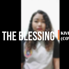 The Blessing - Kivitoli Yeptho (Cover)