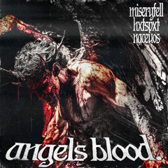 angels blood. (feat. hxtspxt x naceuos)