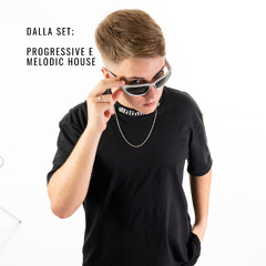Dalla set Progressive e Melodic House
