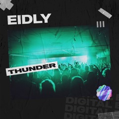 Eidly - Thunder [OUT NOW]